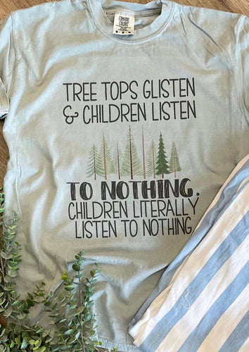 Children Listen to Nothing Tee
