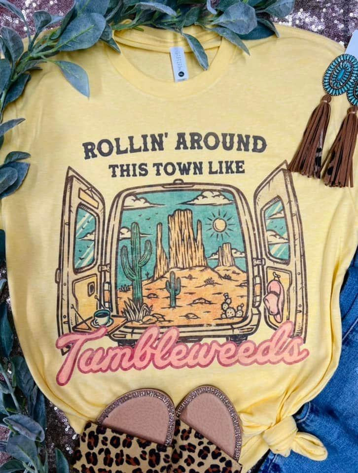 Rollin’ Around This Town Like Tumbleweeds Pale Yellow Tee