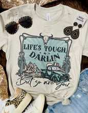 Load image into Gallery viewer, Life’s Tough Darlin *Distressed* and *Embellished* Stone Grey Tee