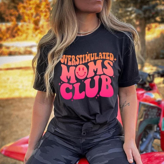 Overstimulated Moms Club Tee