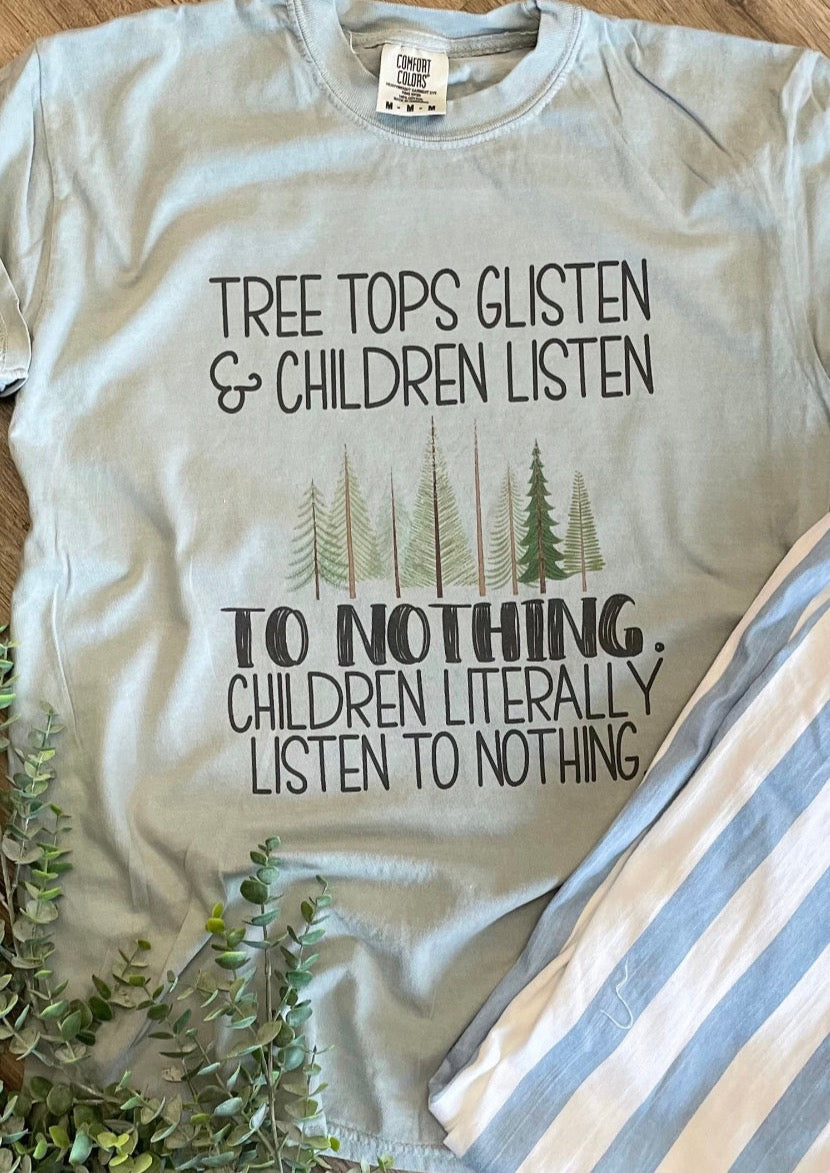 Children Listen to Nothing Tee